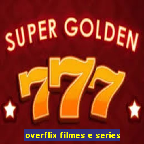 overflix filmes e series